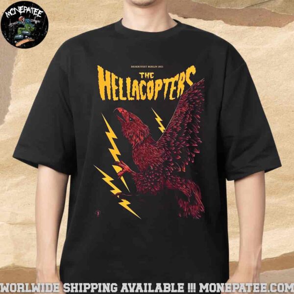 The Hellacopters Desertfest Berlin 2025 May 23th 25th 2025 Merchandise Unisex T-Shirt