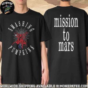 The Smashing Pumpkins Mission To Mars Merchandise 2025 Two Sides Unisex T-Shirt