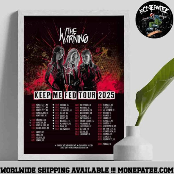 The Warning Keep Me Fed Tour Dates 2025 Merchandise Poster Canvas