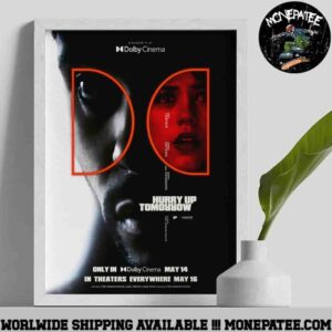 The Weeknd Hurry Up Tomorrow In Theraters May 14&16 2025 Poster Canvas