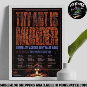 Thy Art Is Murder Brutality Across Australia Tour June 2025 Poster Canvas