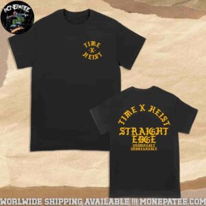 Time X Heist BXR Straight Edge Unsinkable Unbreakable Merchandise T-Shirt