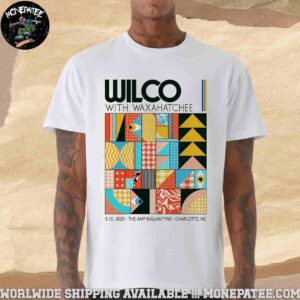 Wilco Band Charlotte NC At The Amp Ballantyne On May 15 2025 Merchandise T-Shirt