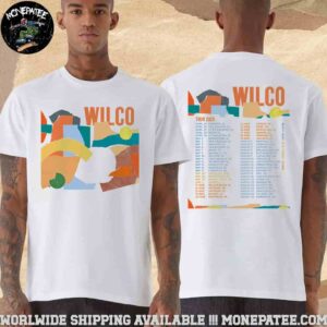 Wilco Band South America Europe Tour Dates List 2025 Merchandise Two Sides Unisex T-Shirt
