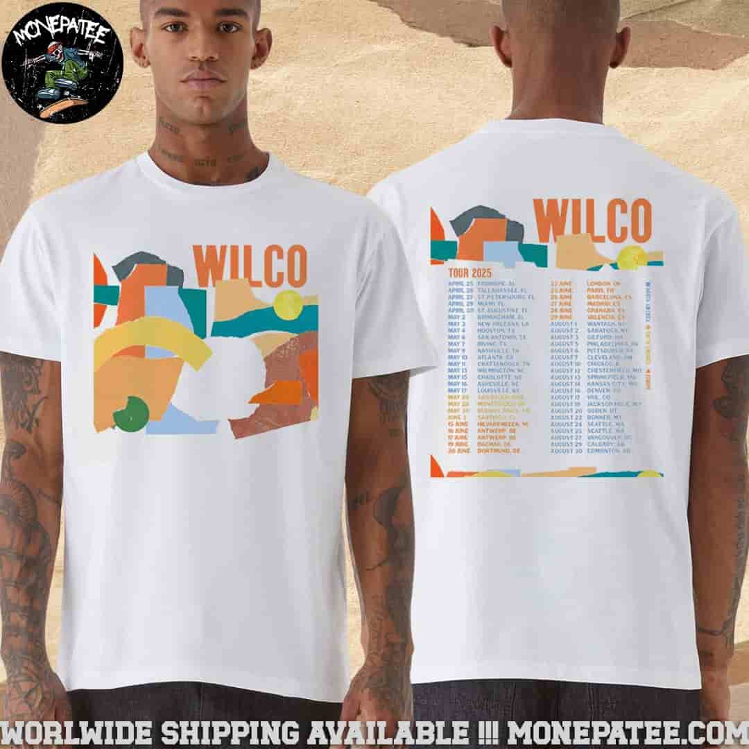 Wilco Band South America Europe Tour Dates List 2025 Merchandise Two Sides Unisex T-Shirt Wilco Band South America Europe Tour Dates List 2025 Merchandise Two Sides Unisex T-Shirt