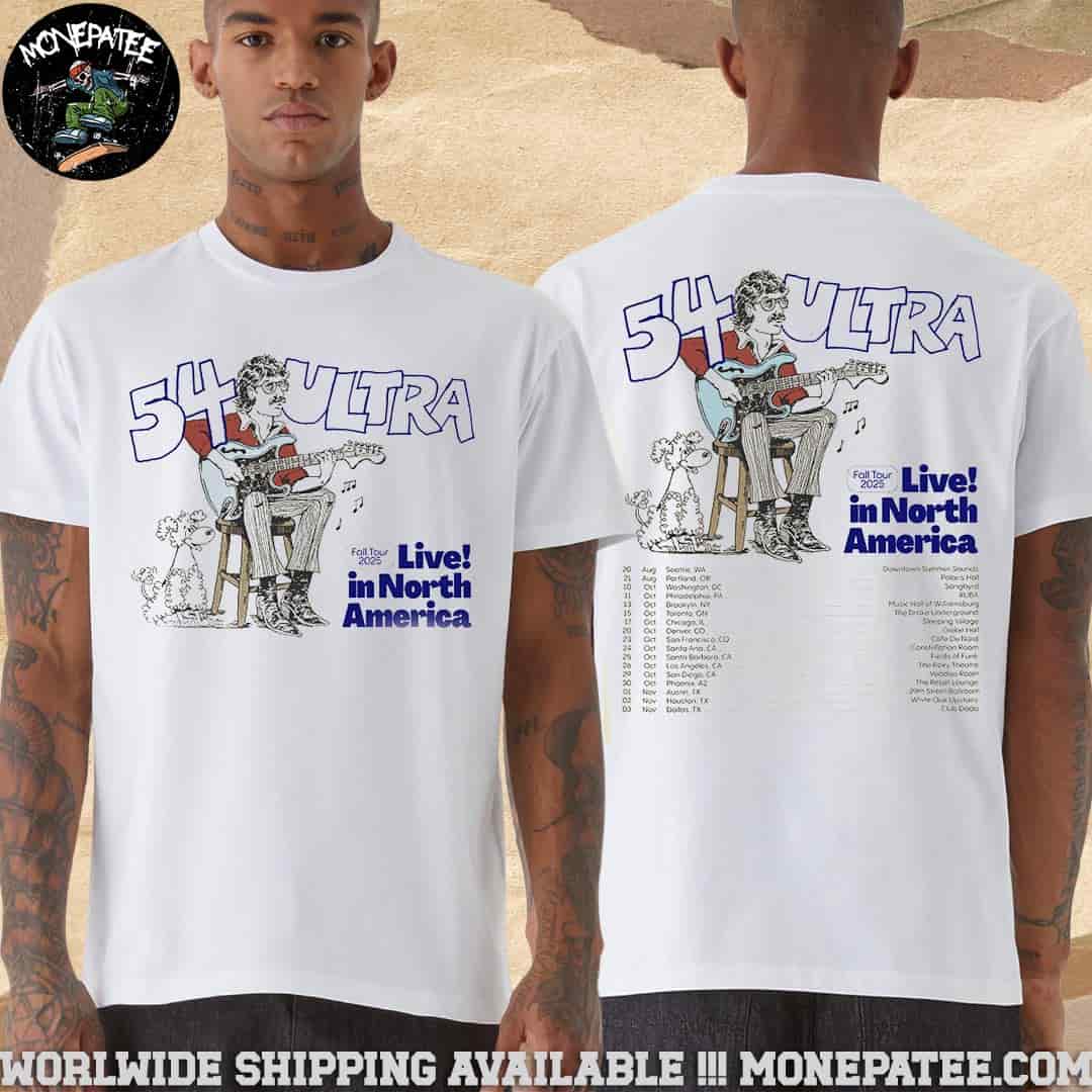 54 Ultra Fall Tour 2025 Live In North America Schedule List Dates Two Sided Unisex T-Shirt 54 Ultra Fall Tour 2025 Live In North America Schedule List Dates Two Sided Unisex T-Shirt