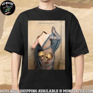 A Perfect Circle Sessanta V2.0 Poster For Show In Milwaukee WI At American Family Insuarance Amphitheater On May 31 2025 Merchandise Unisex T-Shirt