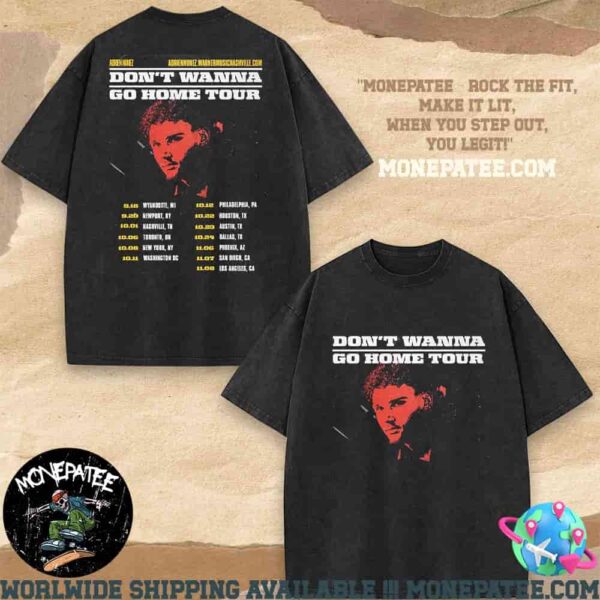 Adrien Nunnez The Dont Wanna Go Home Fall Tour 2025 Setlist Washed T-Shirt