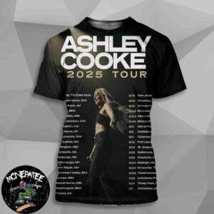 Ashley Cooke Tour 2025 Summer Dates List 2025 Start On June All Over Print T-Shirt