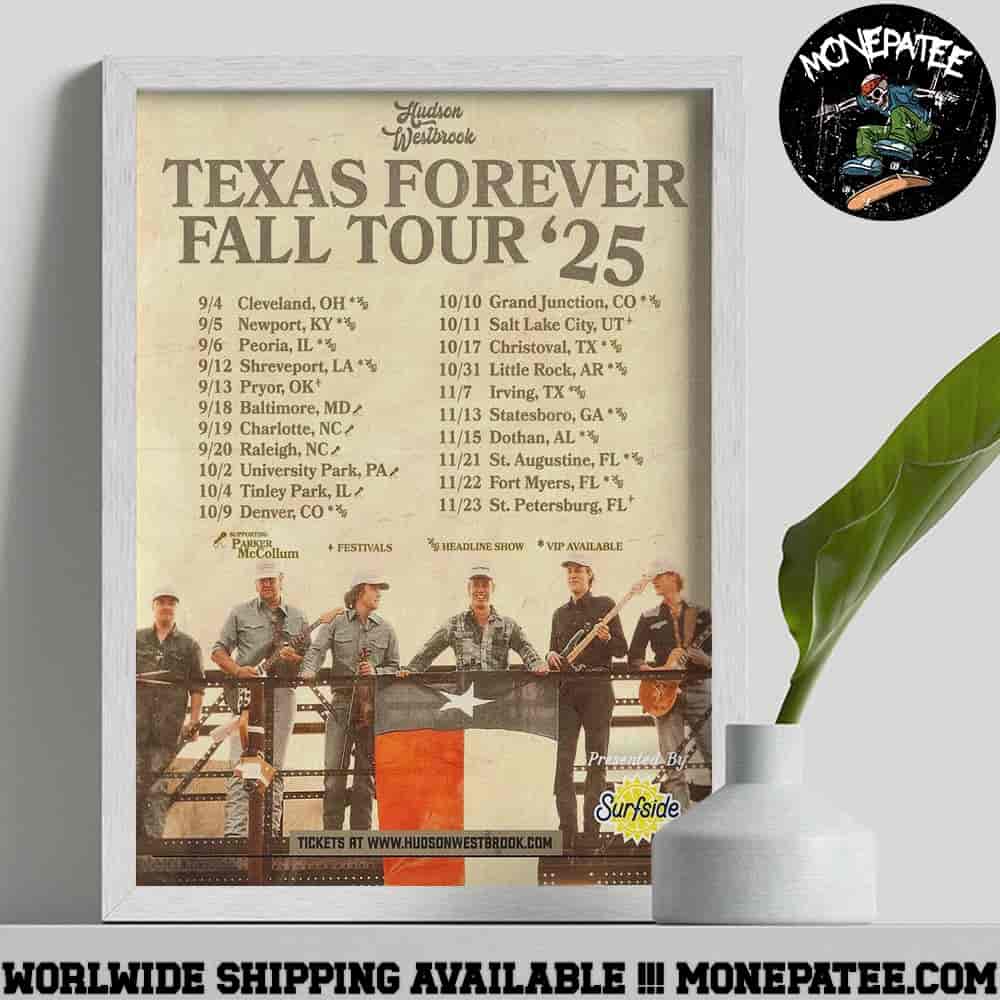 Hudson Westbrook Texas Forever Fall Tour 2025 Setlist Kicks Off In September Decorative Poster Canvas Hudson Westbrook Texas Forever Fall Tour 2025 Setlist Kicks Off In September Decorative Poster Canvas
