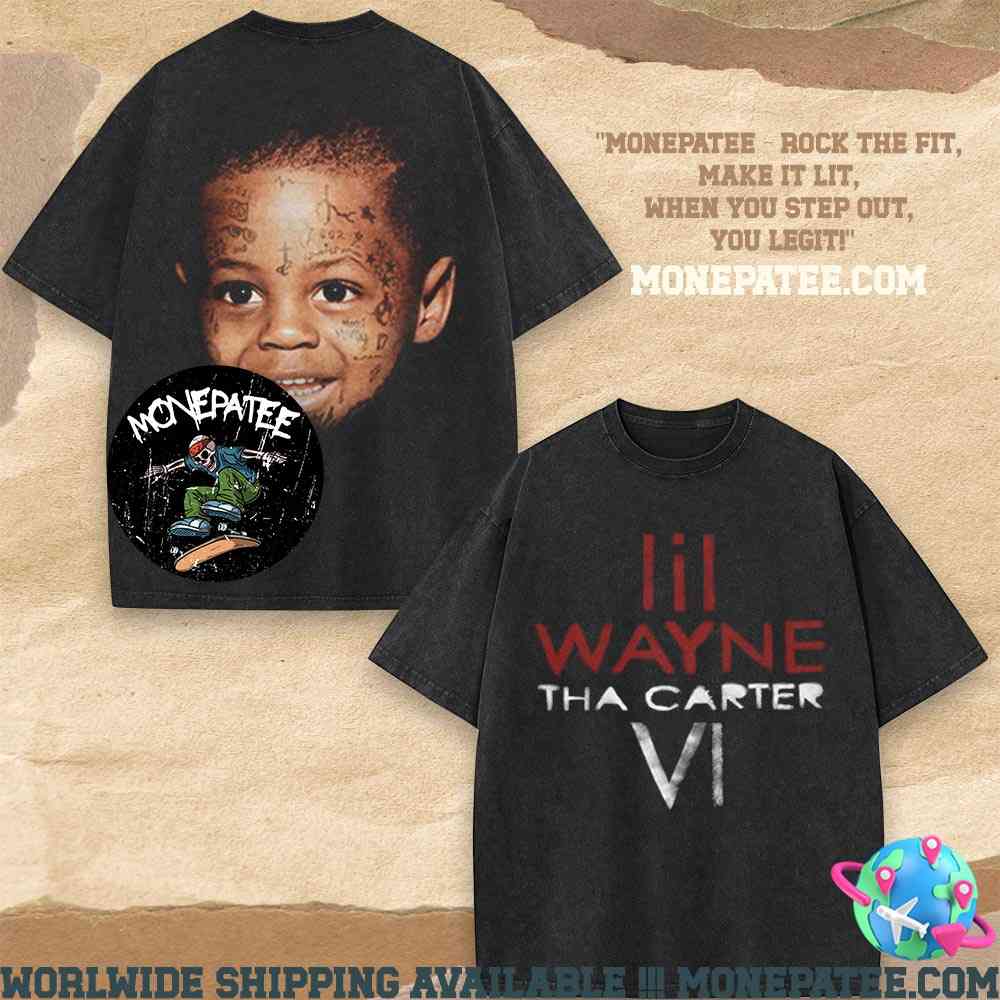 Lil Wayne Tha Carter Vi Merchandise 2025 Washed T-Shirt Lil Wayne Tha Carter Vi Merchandise 2025 Washed T-Shirt