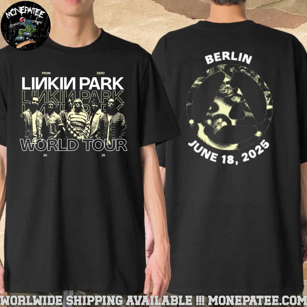 Linkin Park Berlin Germany From Zero World Tour 2025 Exclusive Merchandise At Olympiastadion On June 18 2025 Unisex T-Shirt Linkin Park Berlin Germany From Zero World Tour 2025 Exclusive Merchandise At Olympiastadion On June 18 2025 Unisex T-Shirt