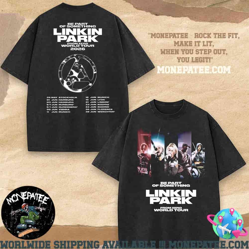 Linkin Park From Zero World Tour 2026 Be Part Of Something Photo And Dates List Merchandise Washed T-Shirt Linkin Park From Zero World Tour 2026 Be Part Of Something Photo And Dates List Merchandise Washed T-Shirt