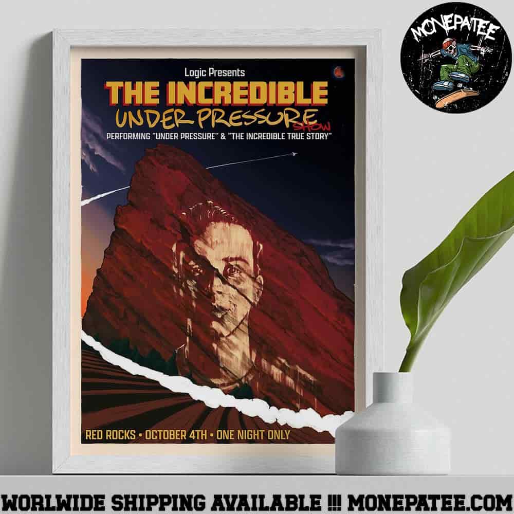 Logic Present The Incredible Under Pressure Show At Red Rocks On October 4th 2025 One Night Only Decorative Poster Canvas Logic Present The Incredible Under Pressure Show At Red Rocks On October 4th 2025 One Night Only Decorative Poster Canvas