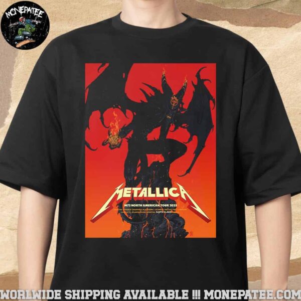 Metallica M72 Santa Clara California Pop-Up Shop Poster At Levi’s Stadium On June 20-22 2025 Inferno Sentinel Unisex T-Shirt