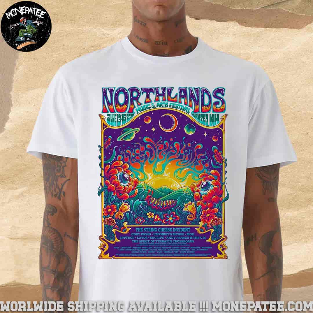 Northlands Music And Arts Festival 2025 Full Line Up In Swanzey Nh From June 13 To 15 2025 Merchandise Unisex T-Shirt Northlands Music And Arts Festival 2025 Full Line Up In Swanzey Nh From June 13 To 15 2025 Merchandise Unisex T-Shirt