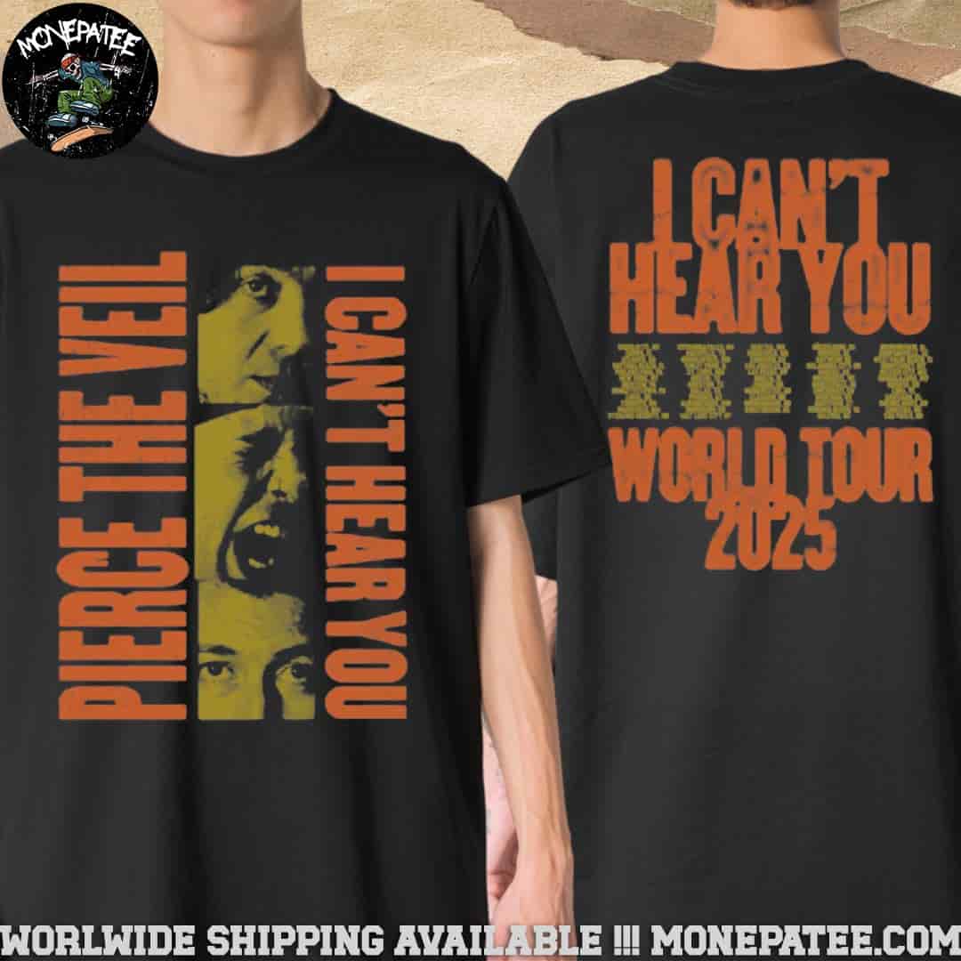 Pierce The Veil I Can't Hear You World Tour 2025 Pepper Vertical Two Sides Merchandise T-Shirt Pierce The Veil I Can't Hear You World Tour 2025 Pepper Vertical Two Sides Merchandise T-Shirt