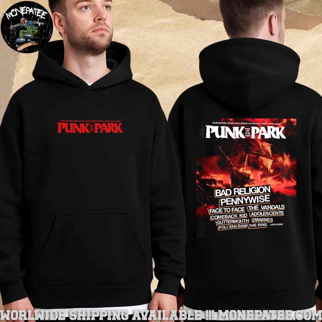Punk In The Park Boston Worcester 2025 Concert Lineup At Palladium Outdoors September 27 Pull Over Hoodie Shirt Punk In The Park Boston Worcester 2025 Concert Lineup At Palladium Outdoors September 27 Pull Over Hoodie Shirt