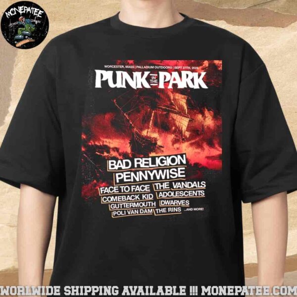 Punk In The Park Boston Worcester 2025 Concert Tee Lineup At Palladium Outdoors September 27 Unisex T-Shirt