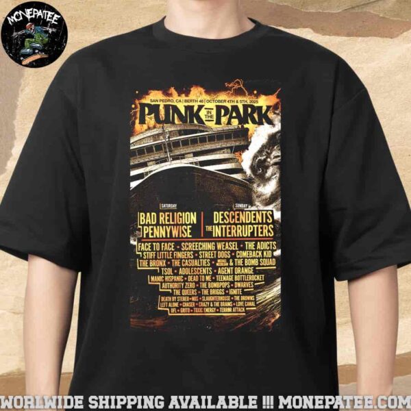 Punk In The Park Los Angeles Sanpedro CA At Berth 46 Lineup On October 4-5 2025 Unisex T-Shirt