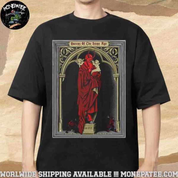 Queens Of The Stone Age The End Is Nero Conert Poster In Boston MA On June 10 2025 At MGM Music Hall At Fenway Merchandise Unisex T-Shirt