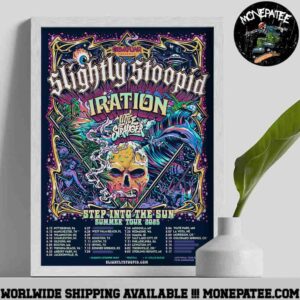 Slight Stoopid Iration Little Stranger Step Into The Sun Summer Tour Dates List 2025 Home Decor Poster Canvas