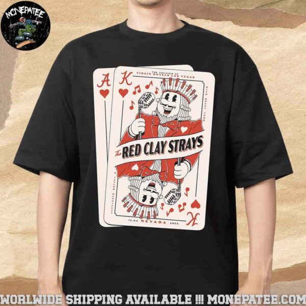 The Red Clay Strays In Las Vegas Nevada At The Theater At Virgin Hotels Las Vegas On December 12 2025 Unisex T-Shirt