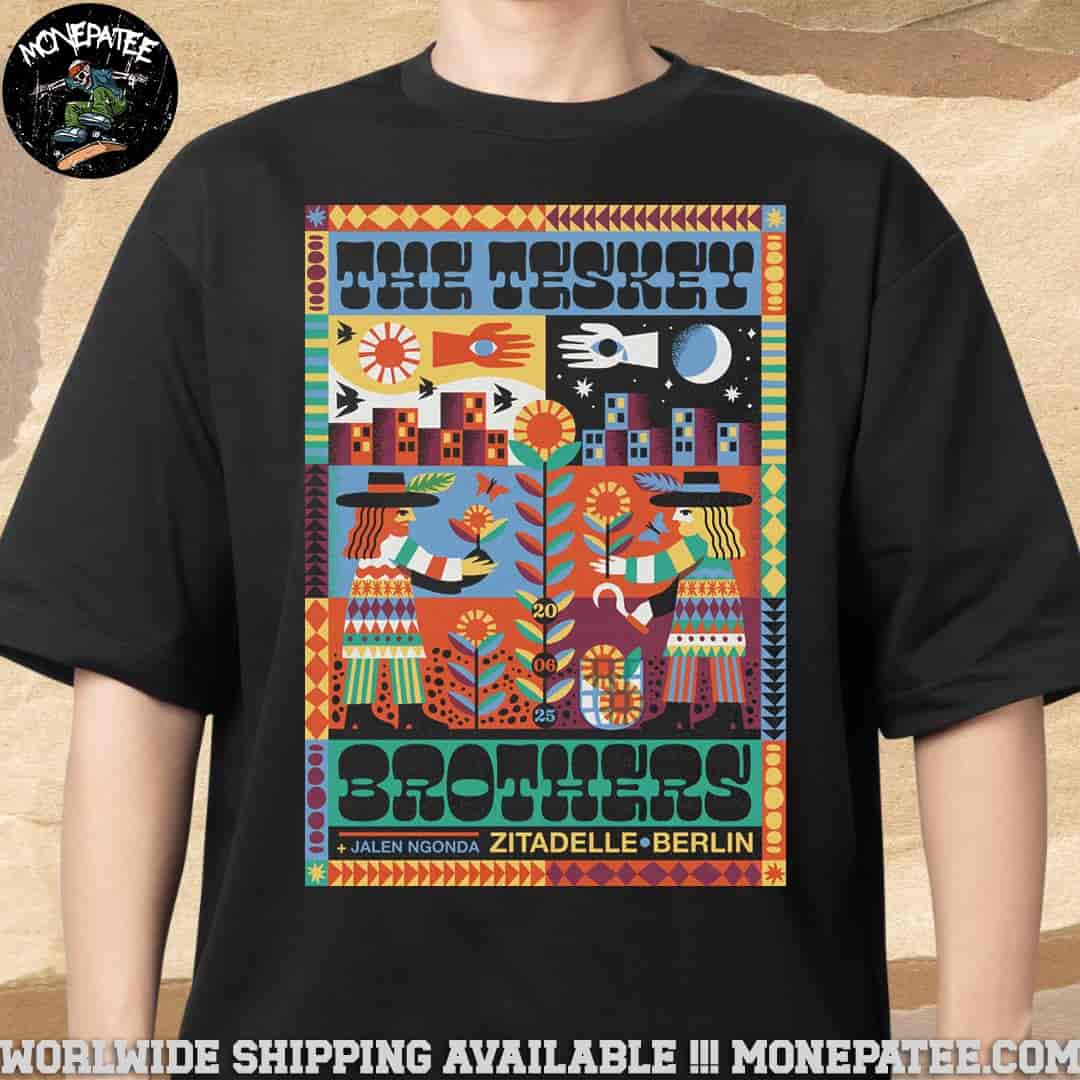 The Teskey Brothers Concert Poster At Citadel Music Festival Berlin On June 20 2025 Unisex T-Shirt The Teskey Brothers Concert Poster At Citadel Music Festival Berlin On June 20 2025 Unisex T-Shirt