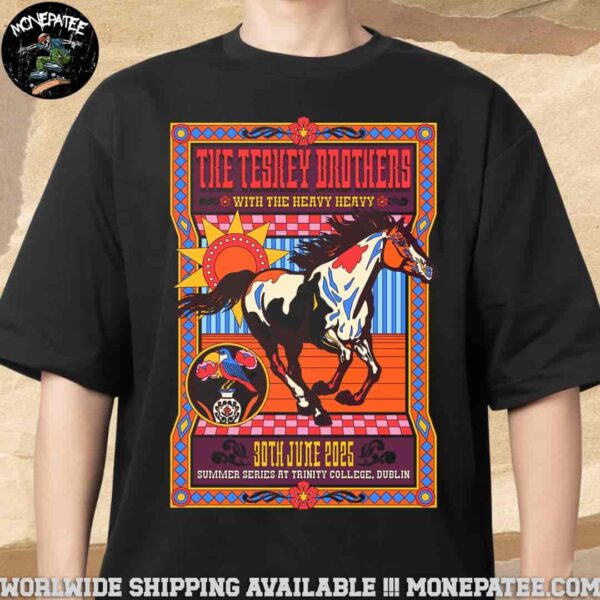 The Teskey Brothers Concert Poster Dublin At Summer Series At Trinity College On June 30th 2025 Unisex T-Shirt