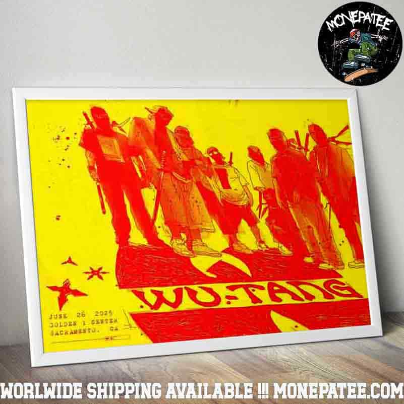 Wu Tang Clan Sacramento CA Concert Poster At Golden 1 Center On June 26 2025 Decorative Poster Canvas Wu Tang Clan Sacramento CA Concert Poster At Golden 1 Center On June 26 2025 Decorative Poster Canvas