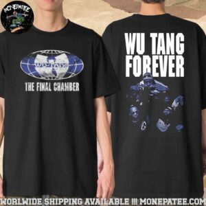 Wu Tang Clan The Final Chamber Tour 2025 Wu Tang Forever Merchandise Two Sides Unisex T-Shirt