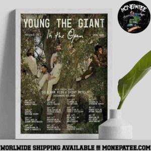 Young The Giant In The Open Tour Dates List 2025 Home Decor Poster Canvas