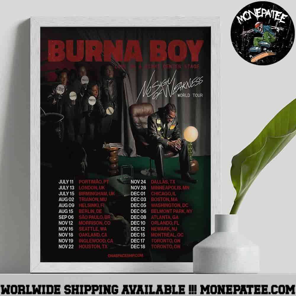 Burna Boy No Sign Of Weakness World Tour 2025 Live In Diant Center Stage Decorative Poster Canvas Burna Boy No Sign Of Weakness World Tour 2025 Live In Diant Center Stage Decorative Poster Canvas