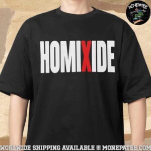 Homixide Gang Homixide Lifestyle Fan Gifts Unisex T-Shirt