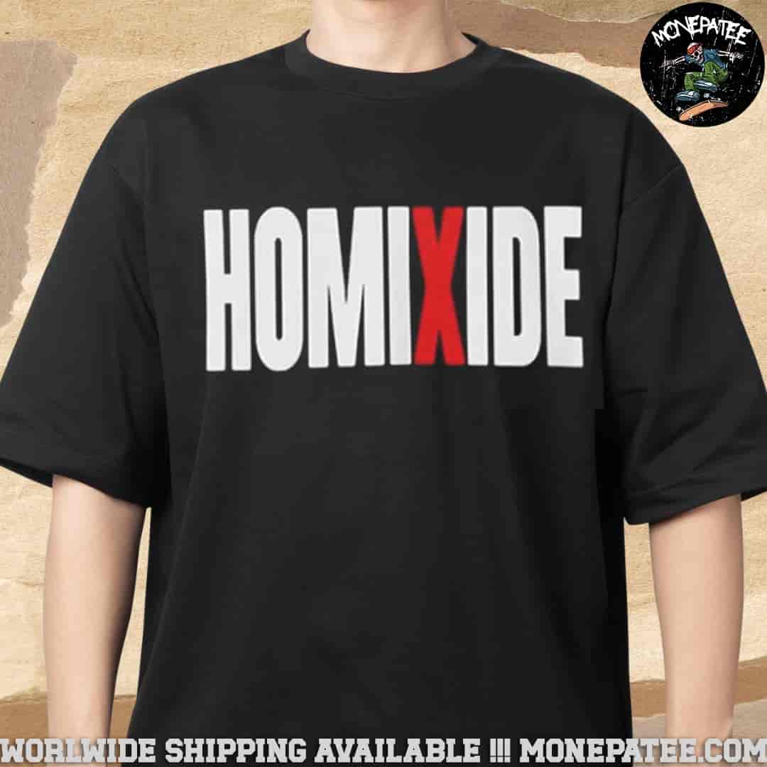 Homixide Gang Homixide Lifestyle Fan Gifts Unisex T-Shirt Homixide Gang Homixide Lifestyle Fan Gifts Unisex T-Shirt