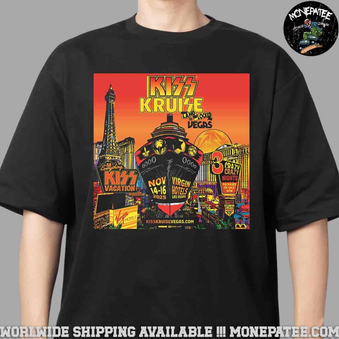 Kiss Kruise Landlocked In Vegas On November 14-16 2025 At Virgin Hotel Las Vegas Unisex T-Shirt Kiss Kruise Landlocked In Vegas On November 14-16 2025 At Virgin Hotel Las Vegas Unisex T-Shirt