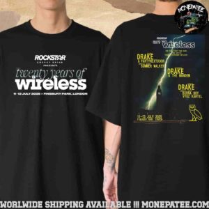 Rockstar Energy Present Wireless Festival At Finsbury Park London On 11-13th July 2025 Main Stage Drake And Lineup Two Sided Unisex T-Shirt