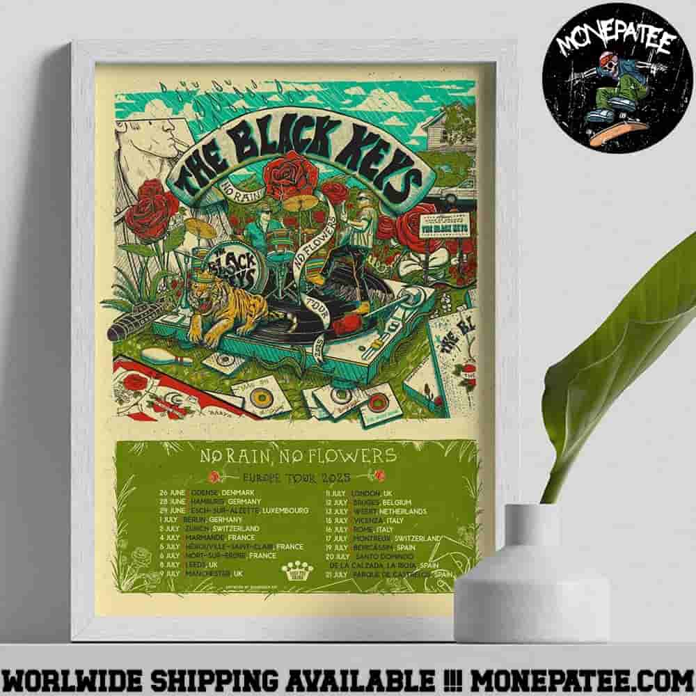 The Black Keys No Rain No Flowers Europe Tour 2025 Dates List Decorative Poster Canvas The Black Keys No Rain No Flowers Europe Tour 2025 Dates List Decorative Poster Canvas