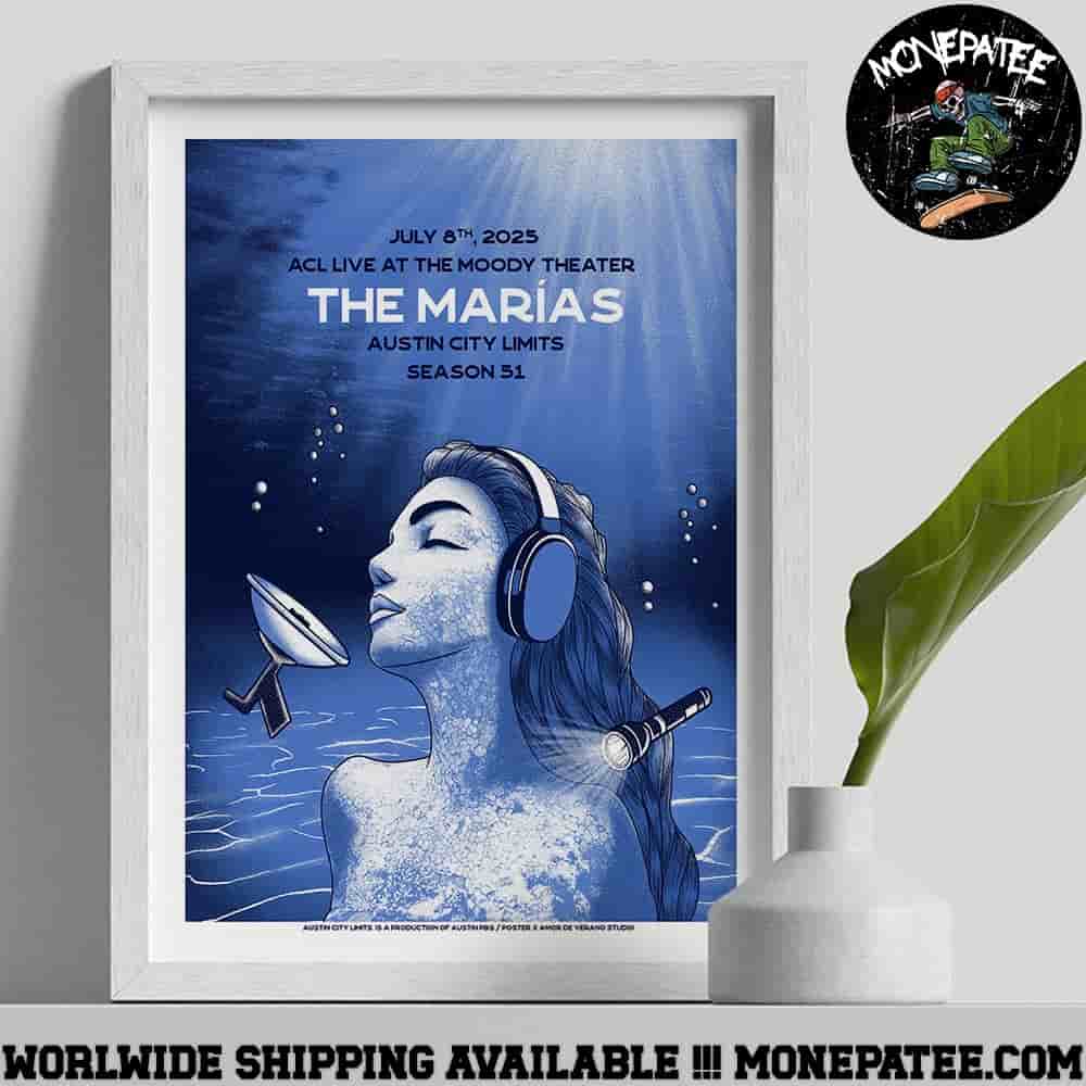 The Marias Austin City Limits Season 51 Limited Edition Poster July 8th 2025 At ACL Live At The Moody Theater Artwork The Marias Austin City Limits Season 51 Limited Edition Poster July 8th 2025 At ACL Live At The Moody Theater Artwork