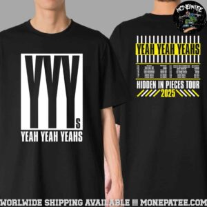 Yeah Yeah Yeahs Band Hidden In Pieces Tour 2025 Dates List Merchandise Two Sided T-Shirt