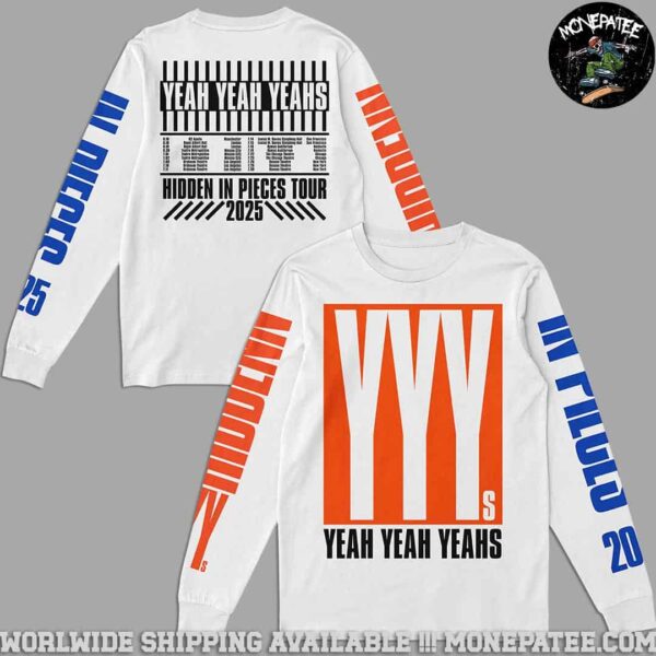 Yeah Yeah Yeahs Band Hidden In Pieces Tour 2025 Tour Dates Longslevve Shirt